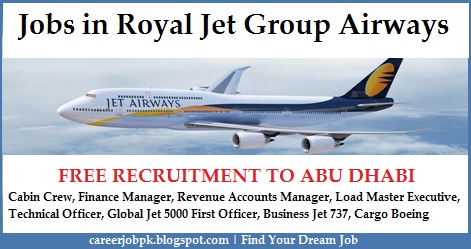 Jobs Opportunities in Royal Jet Group Airways Abu Dhabi Jobs Opportunities in Royal Jet Group Airways Abu Dhabi