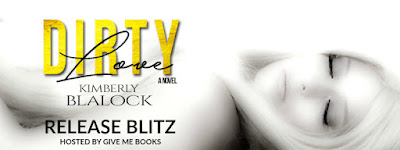 Dirty Love by Kimberly Blalock Release Reviews + Giveaway