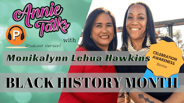 Annie Talks Black History Month with Monikalynn Lehua Hawkins