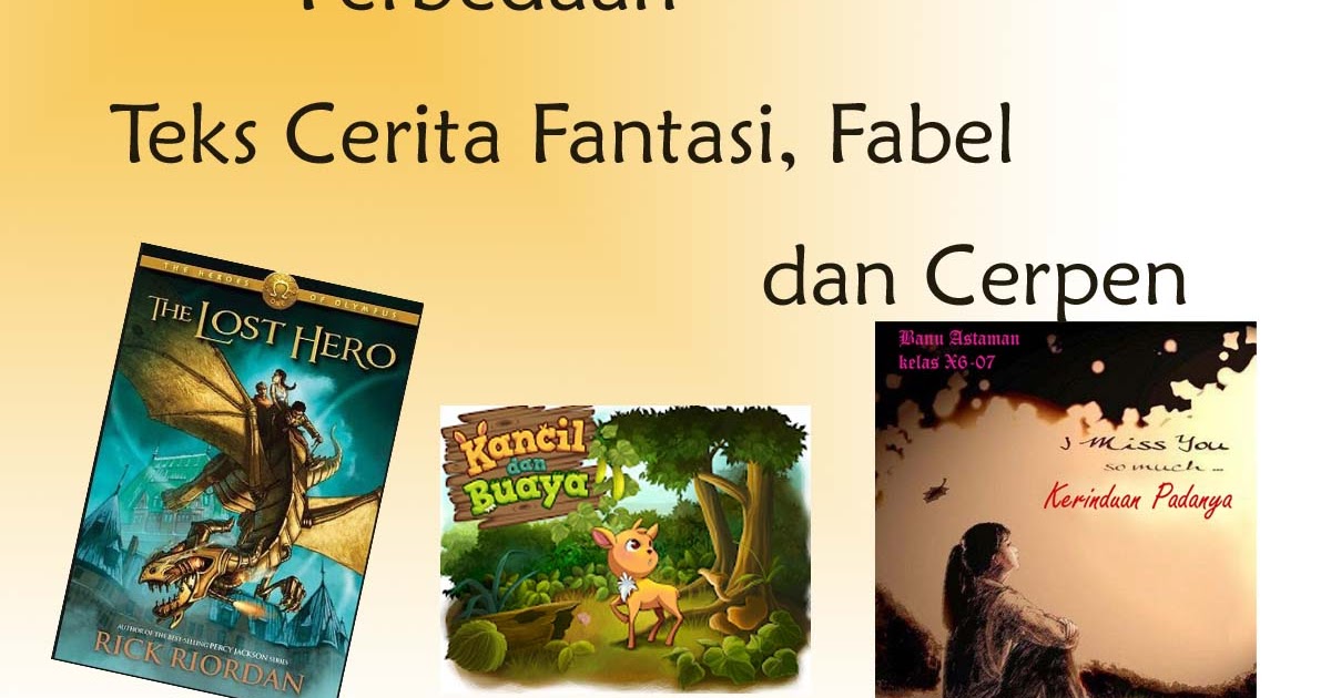 Perbedaan Teks Cerita Fantasi Teks Cerita Fabel Dan Teks Cerpen Armandrivay