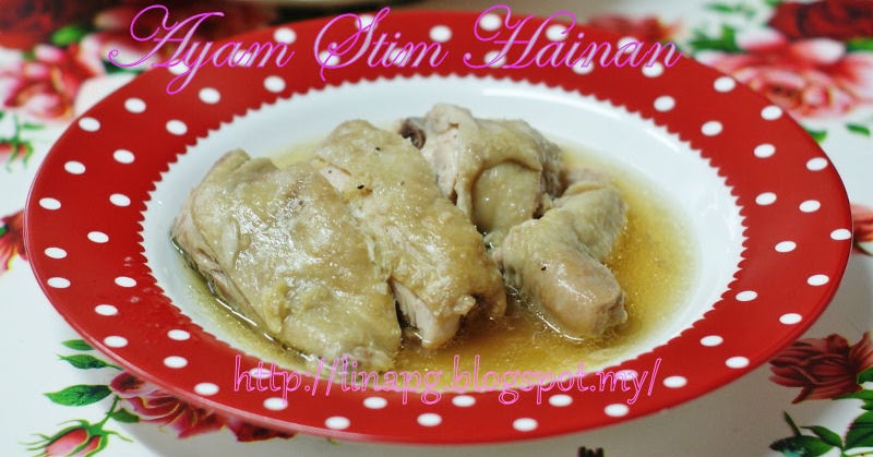 Cara masak Ayam Stim Hainan Resepi Sangat Mudah Rasanya Sangat Sedap
