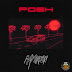 Mayorkun - Posh + Fantasy