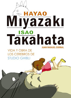 Hayao Miyazaki e Isao Takahata: Vida y obra de los cerebros de Studio Ghibli