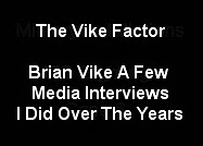 BRIAN VIKE REPORTS ON UFOS AND SOME OF THE MEDIA.