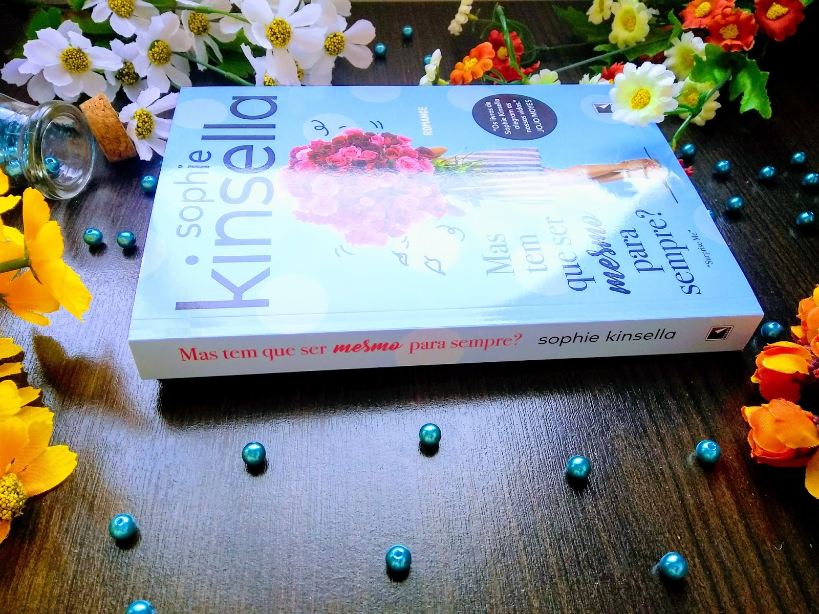 RESENHA DE LIVRO: MAS TEM QUE SER MESMO PARA SEMPRE? - SOPHIE KINSELLA DICA DE LIVRO: MAS TEM QUE SER MESMO PARA SEMPRE? - SOPHIE KINSELLA