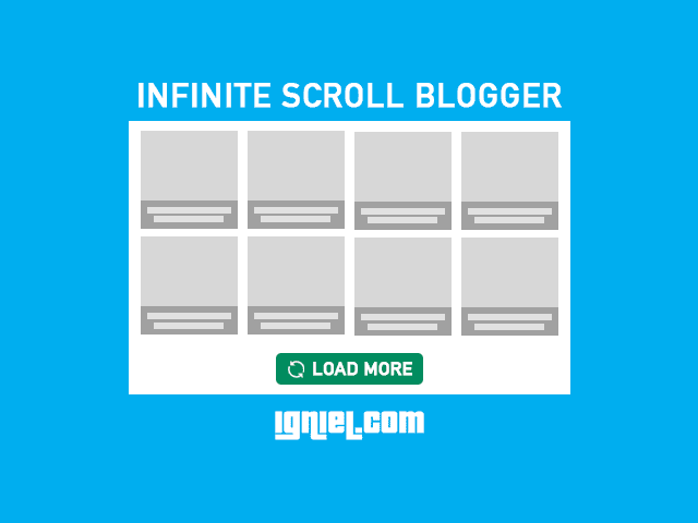 Cara Membuat Infinite Scroll Blogger Tanpa Reload