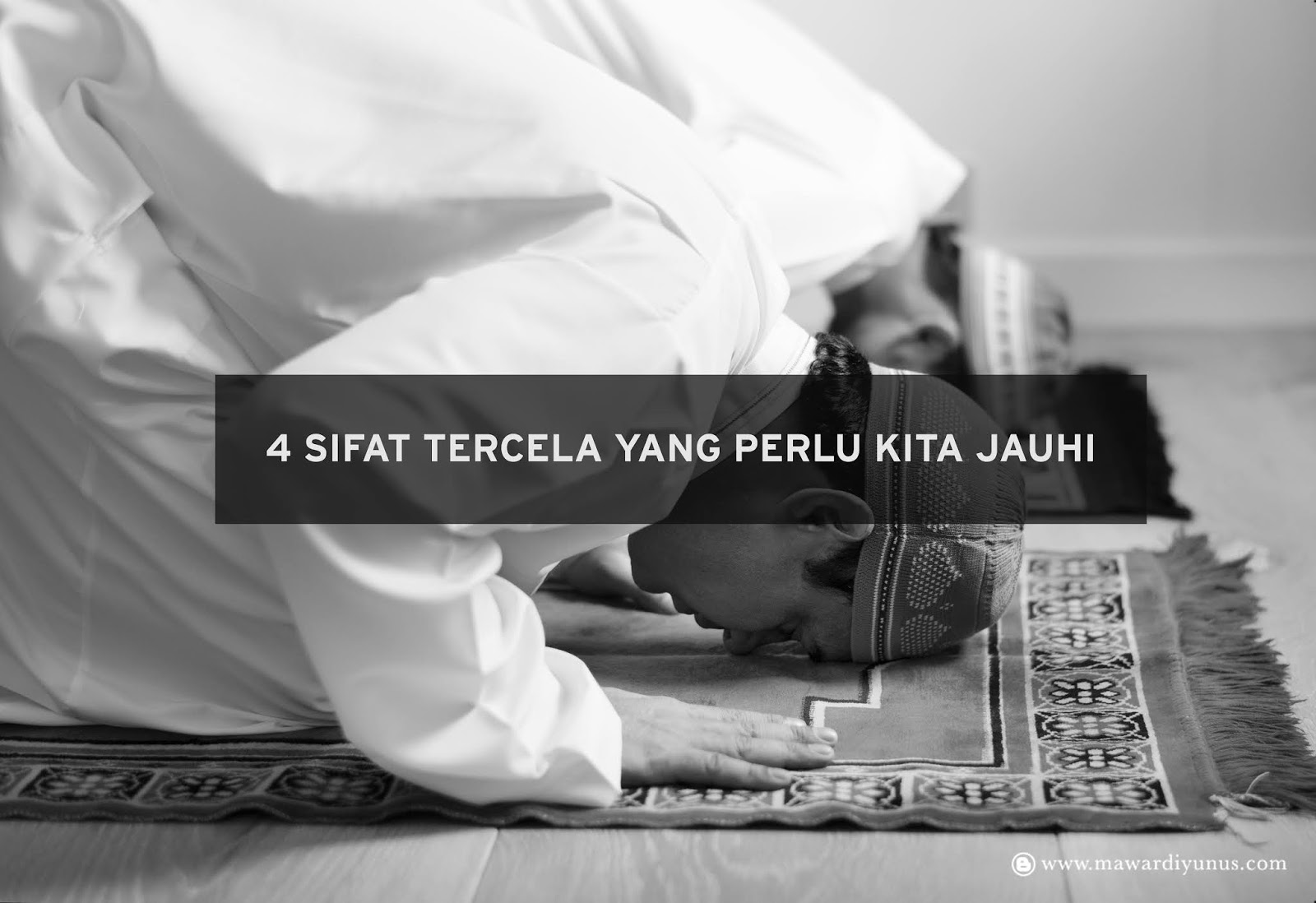 4 Sifat Tercela Riya Sum Ah Ujub Dan Takabur Yang Perlu Kita Jauhi Mawardi Yunus