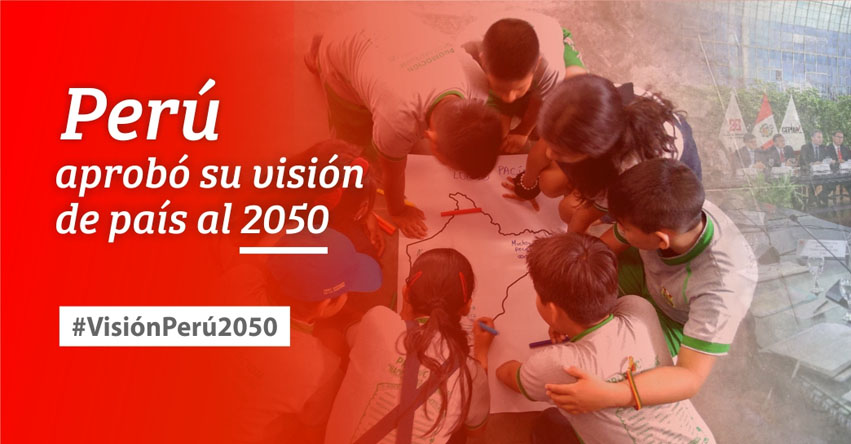 El Acuerdo Nacional y CEPLAN publicaron «Visión del Perú al 2050» (.PDF) El Acuerdo Nacional y CEPLAN publicaron «Visión del Perú al 2050» (.PDF)