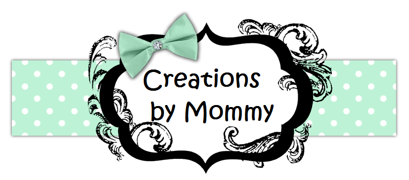 CREATIONS BY MOMMY