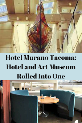 Hotel Murano Tacoma, Washington: Hotel and Art Museum Rolled Into One