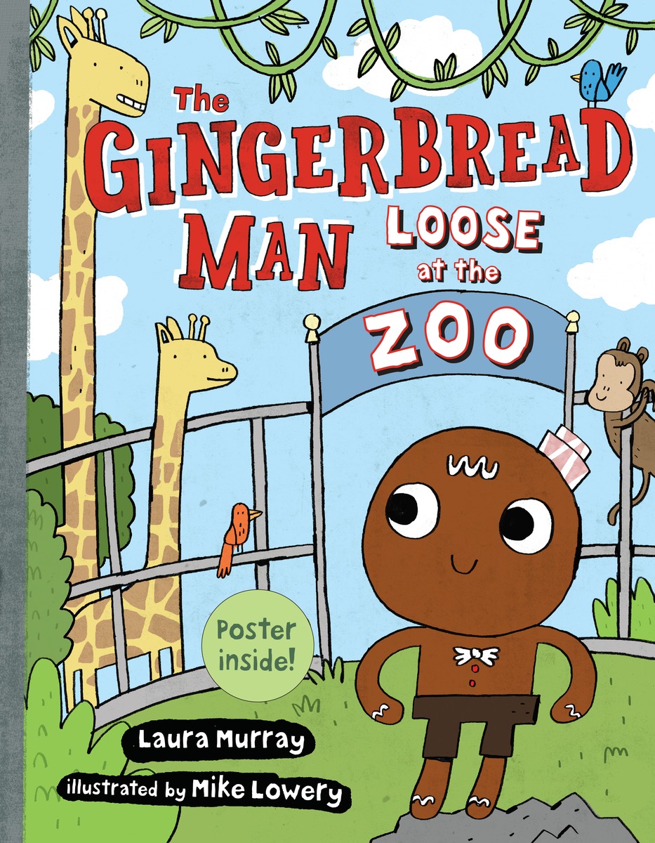 KISS THE BOOK The Gingerbread Man Loose at the Zoo by Laura Murray