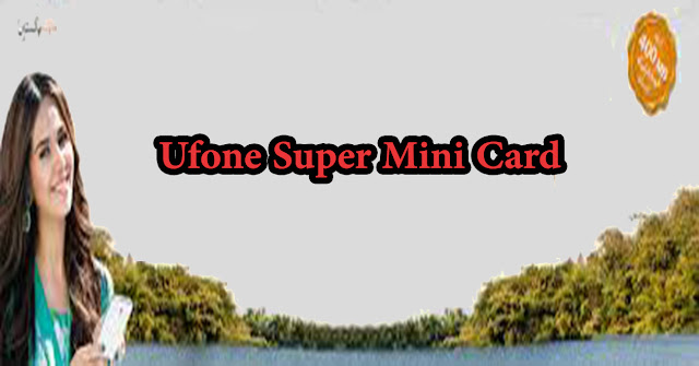 ufone super mini card ufone sms packages