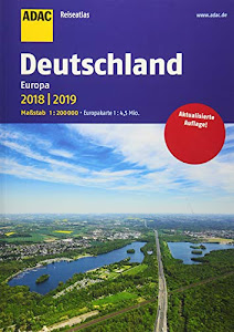 ADAC Reiseatlas Deutschland, Europa 2018/2019 1:200 000 (ADAC Atlanten)