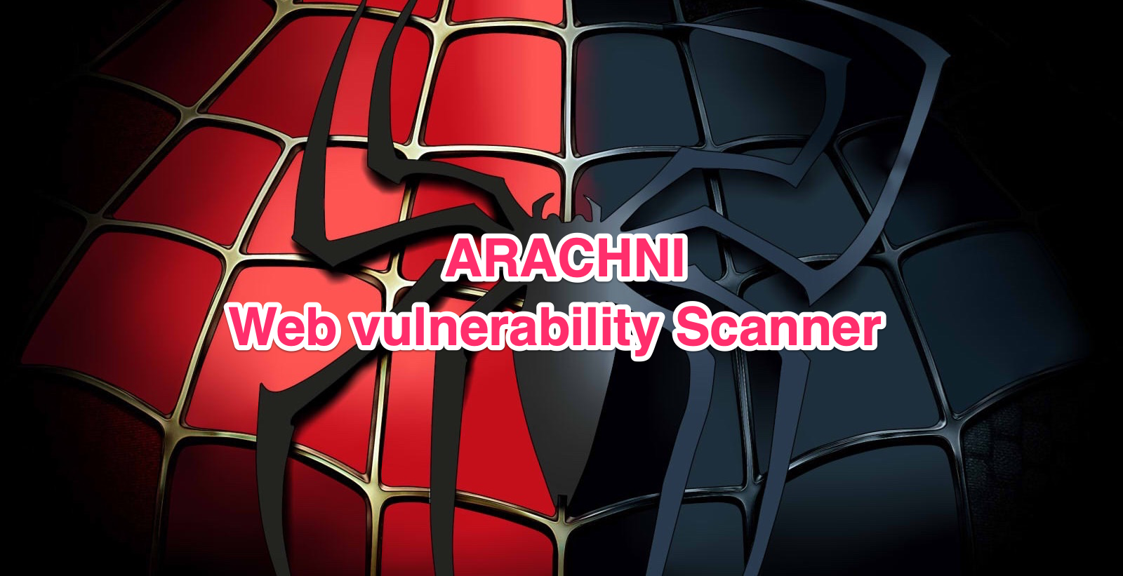 Featured image of post Arachni - Web application security scanner framework