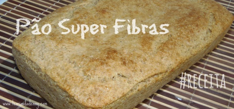 receita pão super fibras pão de fibras receita dukan diet low carb pão salgado farelo de aveia farelo de trigo iogurte proteína isolada de soja