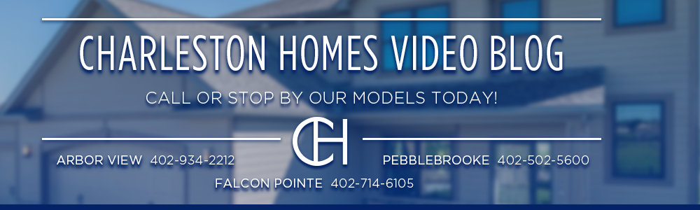 Charleston Homes | New Construction Education - Omaha, NE