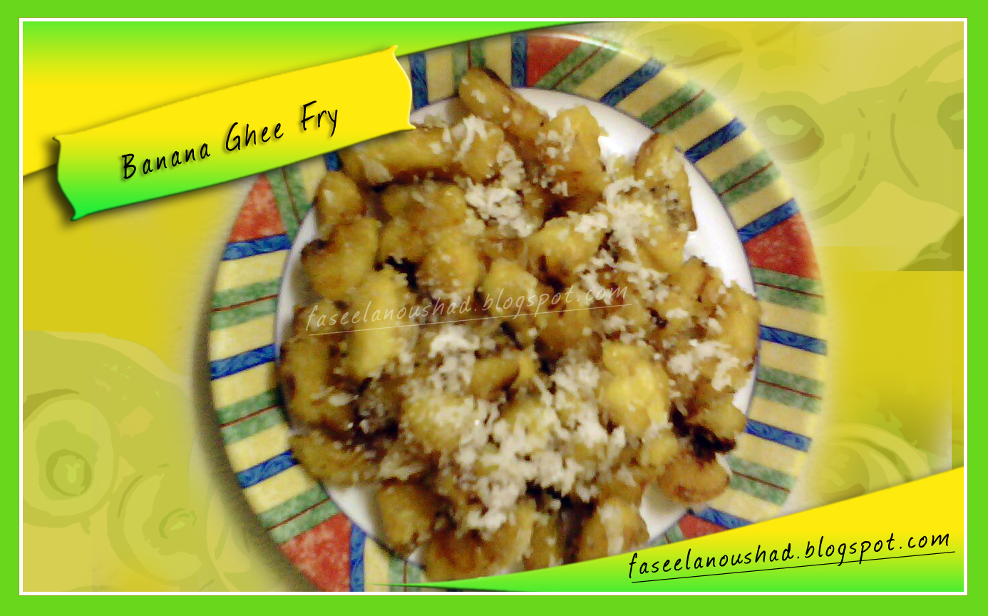 GOOD FOOD ENDS WITH GOOD TALK Banana Ghee Fry