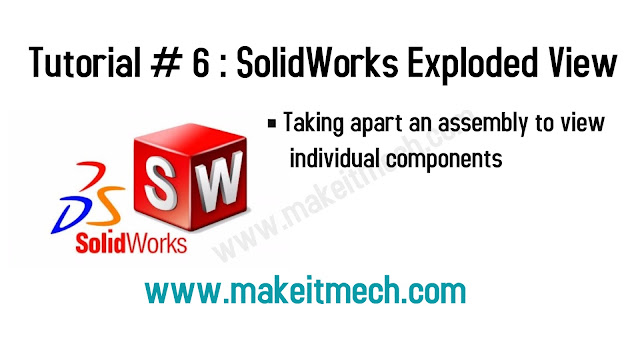solidWorks complete tutorials Solidworks Exploded view tutorial