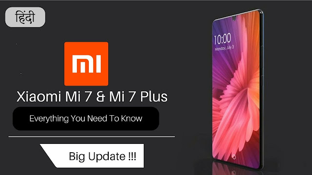 Xiaomi Mi 7 dan Mi 7 Plus Fitur Harga dan Spesifikasi