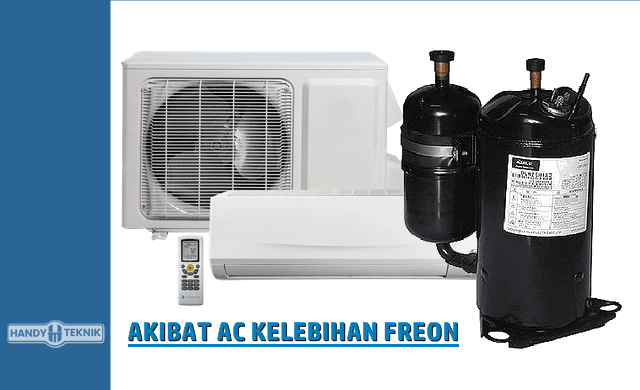 KOMPRESOR AC AKIBAT AC KELEBIHAN FREON