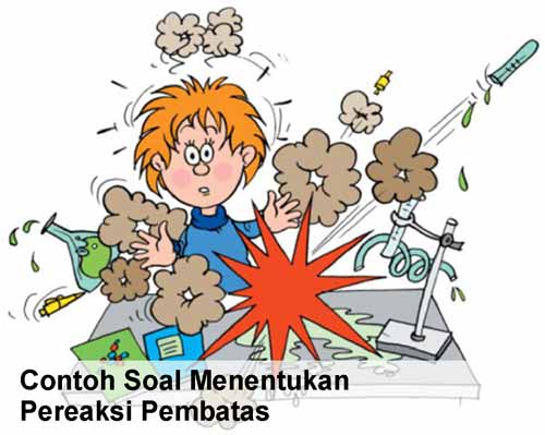 Contoh Soal + Pembahasan Tentang Pereaksi Pembatas Dalam