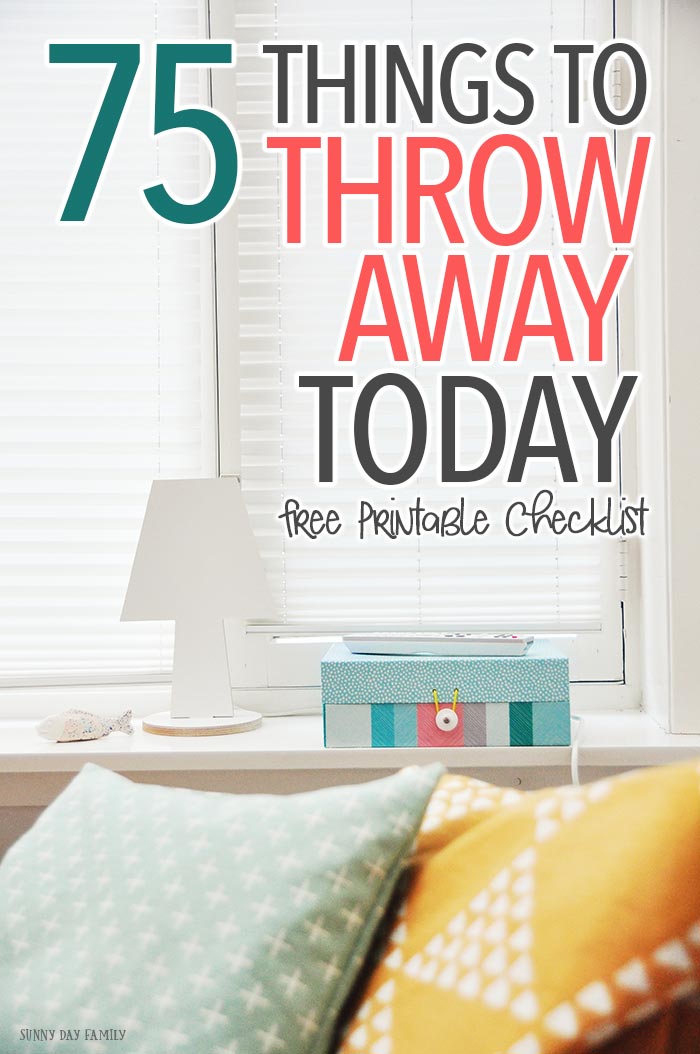 Start to organize and declutter with these 75 things you can throw away today - I guarantee you won't miss them tomorrow! Includes a free printable checklist too. Declutter | Home Organizing | Tidying | Free Printables 