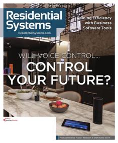 Residential Systems - December 2016 | ISSN 1528-7858 | TRUE PDF | Mensile | Professionisti | Audio | Video | Home Entertainment | Tecnologia
For over 10 years, Residential Systems has been serving the custom home entertainment and automation design and installation professionals with solid business solutions to real-world problems. Each monthly issue provides readers with the most timely news, insightful reporting, and product information in the industry.