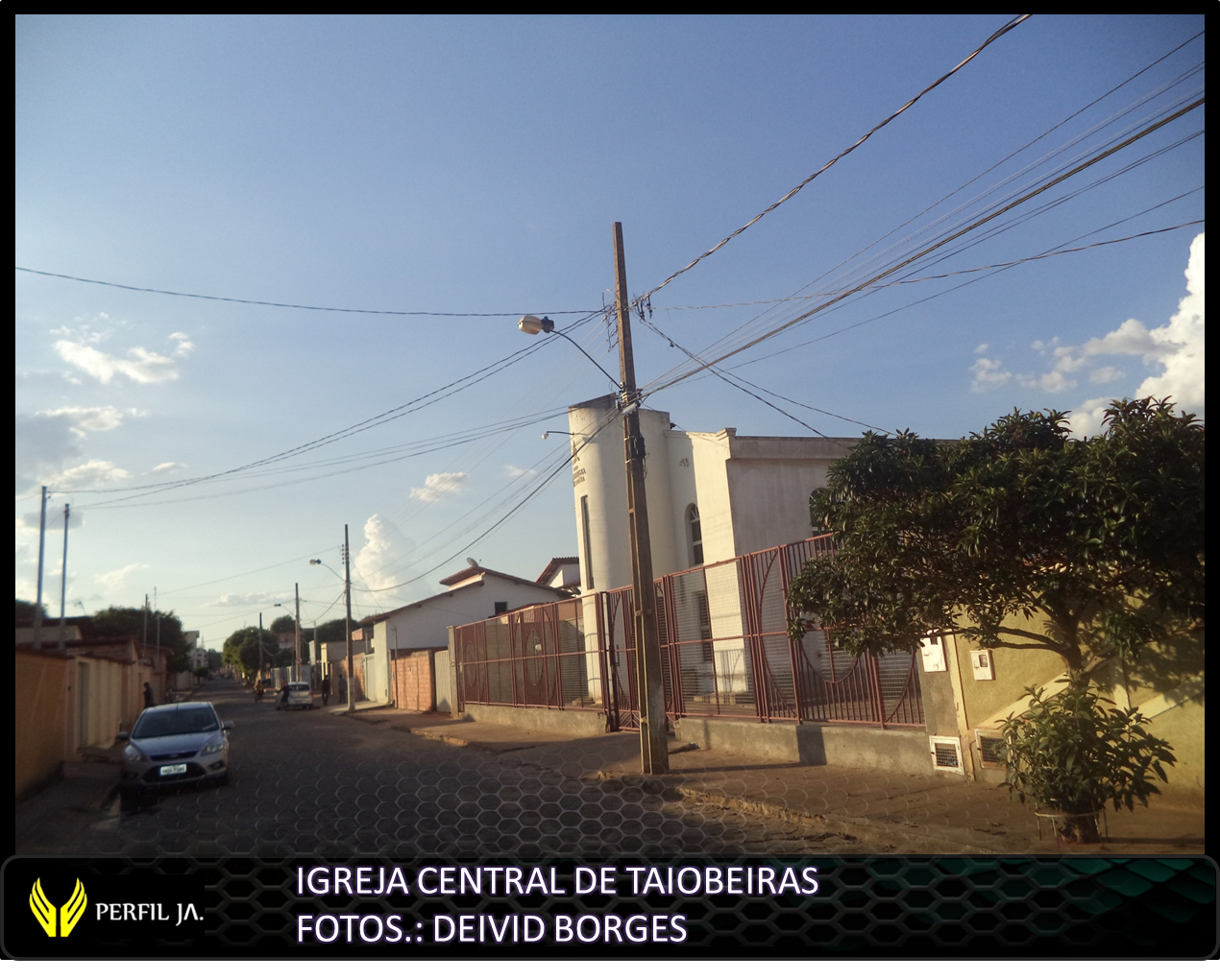 IGREJA CENTRAL DE TAIOBEIRASMG Perfil JA. IGREJA CENTRAL DE TAIOBEIRASMG Perfil JA.