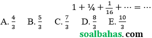 soal jumlah deret geometri tak hingga
