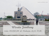 Wisata Jombang : Ada Museum di Kawasan Makam Gus Dur