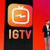 Instagram lanza nueva app IGTV solo para ver videos