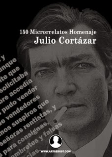 150 microrrelatos Homenaje a Julio Cortázar.