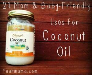 The Savvy Mom: 21 Mom & Baby Friendly Uses for Coconut Oil
