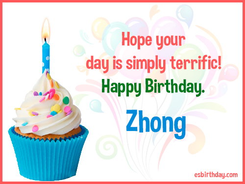 Zhong Happy birthday Zhong Happy birthday