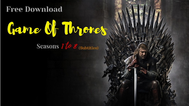Download Game of Throne (GOT) All Seasons  | In24By7