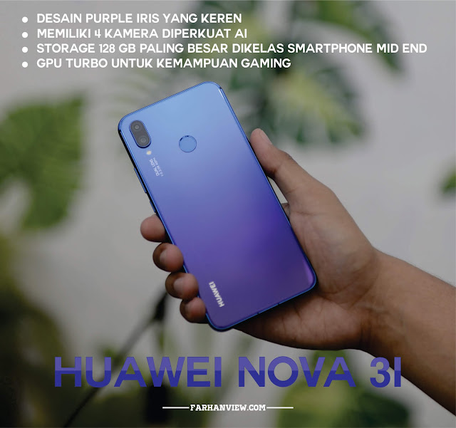 Keunggulan Huawei Nova 3i Smartphone Handal Solusi Untuk Blogger dan Konten Kreator