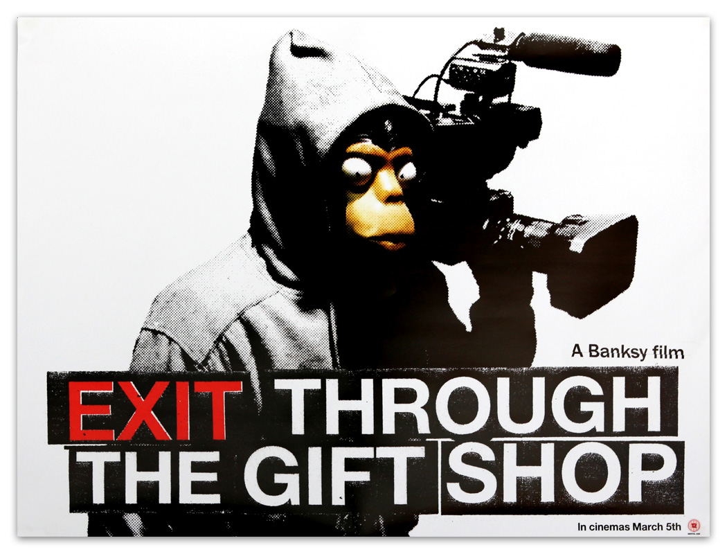 http://4.bp.blogspot.com/-X0qBuJ8w0H0/Td6biqS1u4I/AAAAAAAAAcs/PisyeuCgIgY/s1600/banksy-exit-through-the-gift-shop-limited-movie-poster.jpg