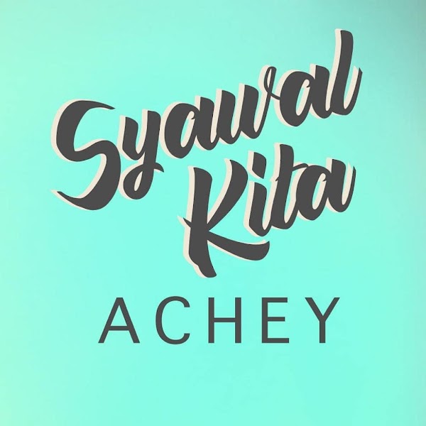 Lirik Syawal Kita - Achey Lirik Syawal Kita - Achey