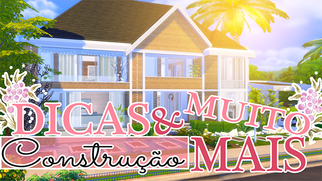 Mony Sims: Dicas de Construção + Lista de Conteúdos Personalizados ♡