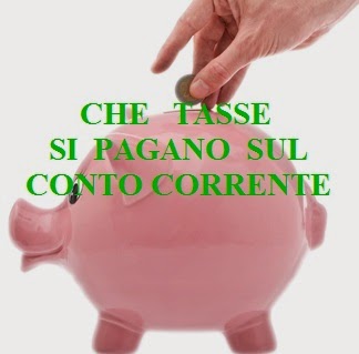 tasse conto corrente imposta di bollo conto corrente e tasse sugli interessi