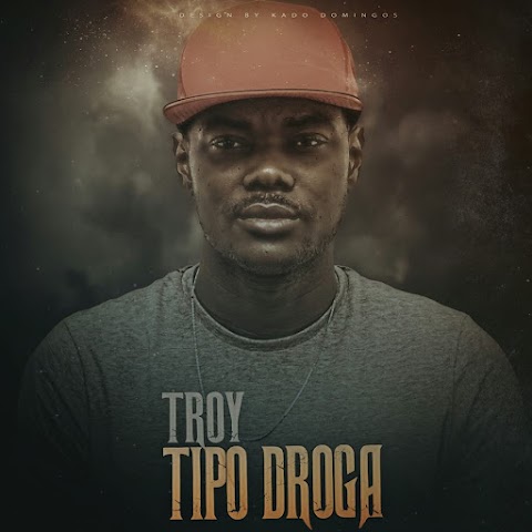 Troy - Tipo Droga