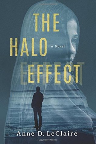 Book Spotlight: The Halo Effect by Anne D. LeClaire
