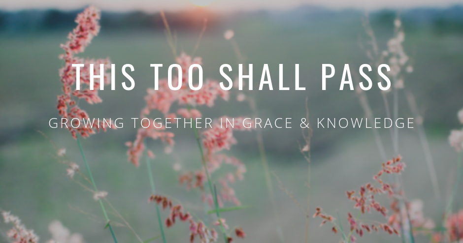 This Too Shall Pass