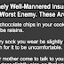 20 Well Mannered Insults To Use Against Your Worst Enemy. Number 7 Is Pure Genius