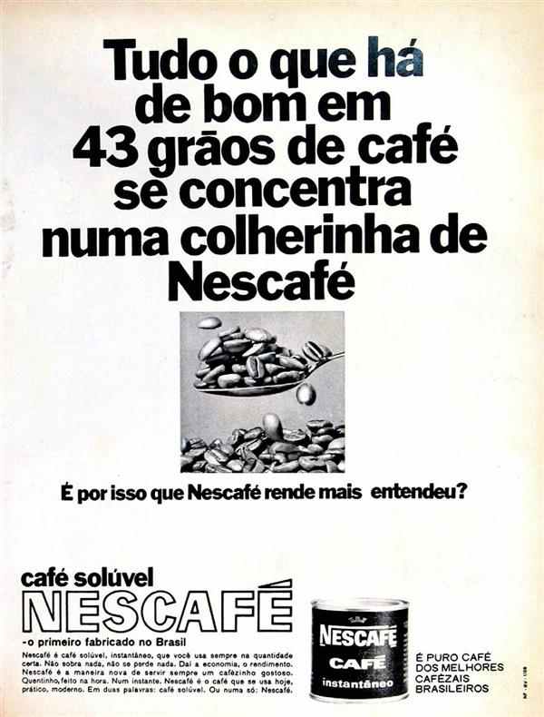 Propaganda do Nescafé em 1968, onde apresentada seu bom rendimento.