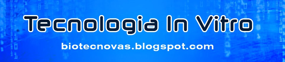 Tecnologia In Vitro - biotecnovas.blogspot.com.br