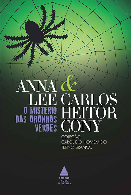 O mistério das aranhas verdes - Carlos Heitor Cony, Anna Lee