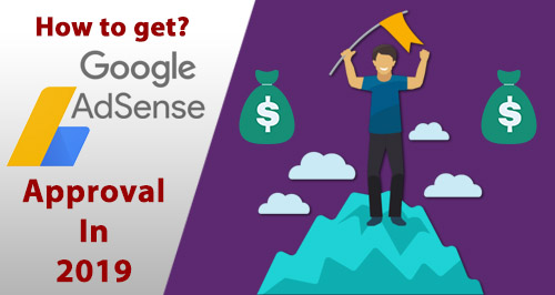 How to get AdSense approval in 2019 How to get AdSense approval in 2019