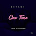 F! MUSIC: Deyemi - One Time | @FoshoENT_Radio