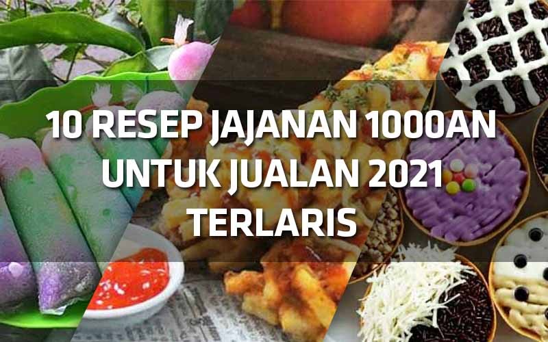 10 Resep Jajanan 1000an Untuk Jualan 2021 Terlaris Mas 10 Resep Jajanan 1000an Untuk Jualan 2021 Terlaris Mas